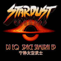 Dj Eq - Space Samurai EP