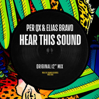 Per QX & Elias Bravo - Hear This Sound