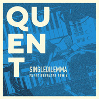 Quent - Singledilemma (Energieberater Remix)