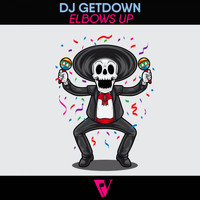 DJ Getdown - Elbows Up