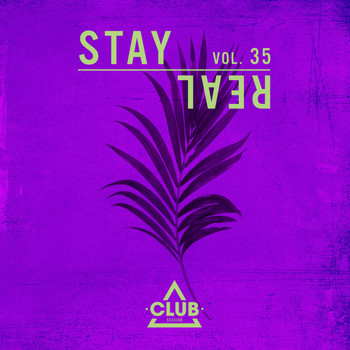 Various Artists - Stay Real, Vol. 35