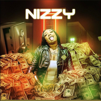 Nizzy - Locked In (Explicit)