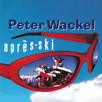 Peter Wackel - Après Ski