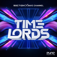 Section 1 & Rave CHannel - Timelords