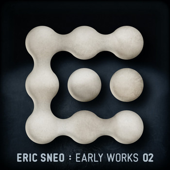 Eric Sneo - Early Works 02