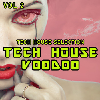 Various Artists - Tech House Voodoo, Vol. 2 (Tech House Selection)