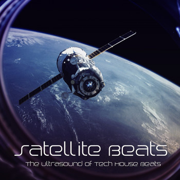 Various Artists - Satellite Beats (The Ultrasound of Tech House Beats)
