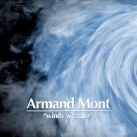 Armand Mont - Windy Weather
