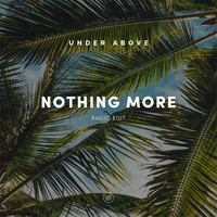 Under Above - Nothing More (Radio Edit)
