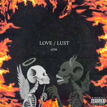 ATM - Love / Lust - Single (Explicit)