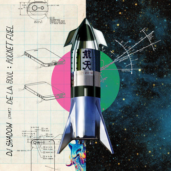 DJ Shadow - Rocket Fuel (feat. De La Soul) - Single