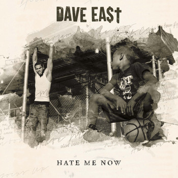 Dave East - Hate Me Now (Explicit)