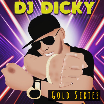 Dj Dicky - Gold Series (Explicit)