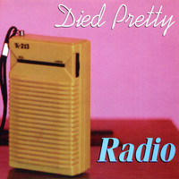 Died Pretty - Radio
