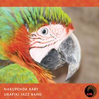 Urafiki Jazz Band - Nakupenda Baby