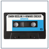 Simon Rossline & Howard Crocker - Groove