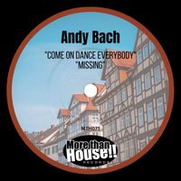 Andy Bach - Come On Dance Everybody / Missing