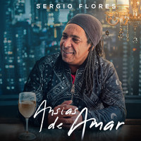 Sergio Flores - Ansias de Amar