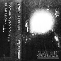 Spark - LP Promo (Explicit)