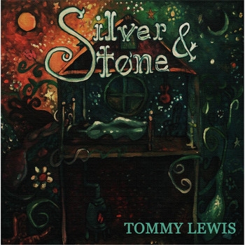 Tommy Lewis - Silver and Stone