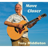 Tony Middleton - Move Closer