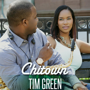 Tim Green - Chitown (Remix) [feat. Dontae Winslow, Eze Jackson & Greenspan]