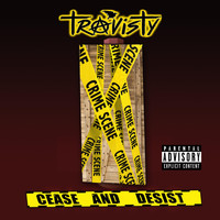 Travisty - Cease and Desist (Explicit)