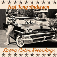 Tony Anderson - Sierra Cabin Recordings