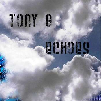 Tony G - Echoes