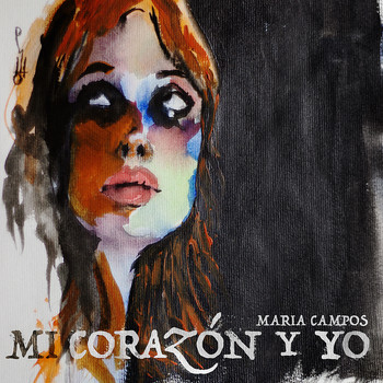 Maria Campos - Mi Corazón y Yo