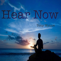 Tony Wynne - Hear Now