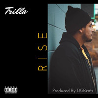 Trilla - Rise (Explicit)