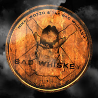 Nikki Wozzo - Bad Whiskey