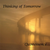 Quintessence - Thinking of Tomorrow