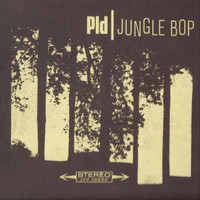 PLD - Jungle Bop (Explicit)