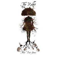 The Rabbit - These Past Years