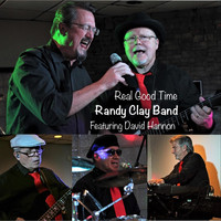 Randy Clay Band - Real Good Time (feat. David Hannon)