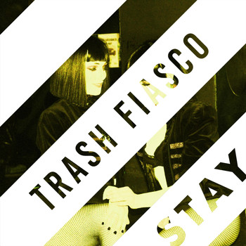 Trash Fiasco - Stay