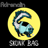 Adrenalin - Skunk Bag (Explicit)