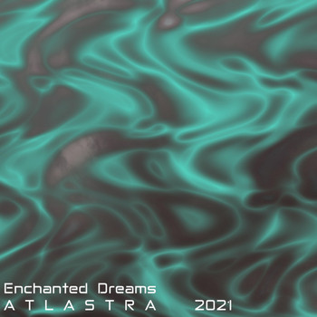 Atlastra - Enchanted Dreams
