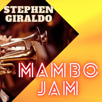 Stephen Giraldo - Mambo Jam