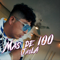 Jayla - Mas de 100