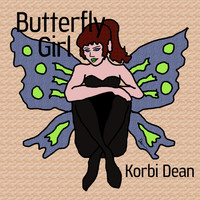 Korbi Dean - Butterfly Girl (feat. Ken Hypes)