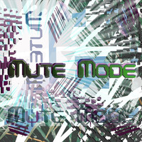 Mute Mode - Cut Throat