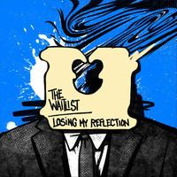 The Waitlist - Losing My Reflection