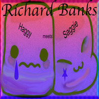 Richard Banks - Haggy Meets Saggie