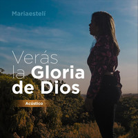 Mariaestelí - Verás la Gloria (Acústico)