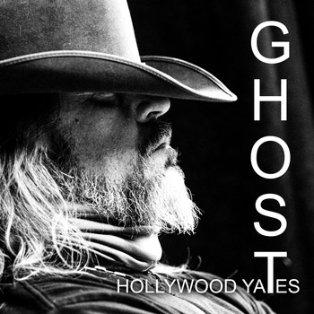 Hollywood Yates - Ghost