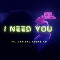 Mac'k Fortune - I Need You (feat. Lyrical Young Lo) (Explicit)