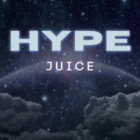 Juice - Hype (Explicit)